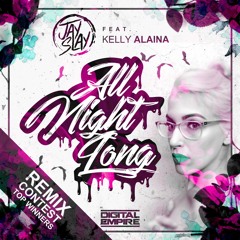 Jay Slay feat. Kelly Alaina - All Night Long (Ash Knight Remix)