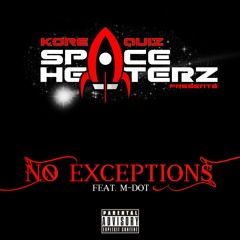 No Exceptions ft. M-Dot