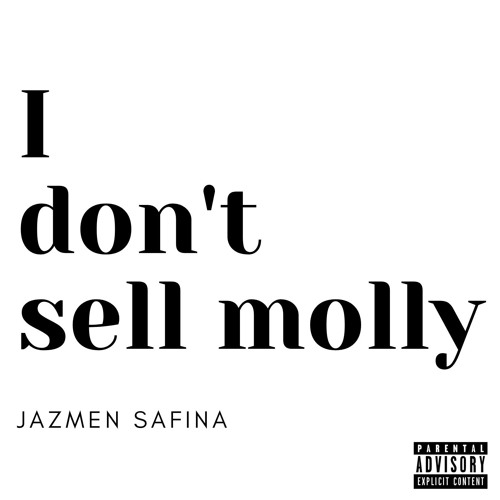 I Don't Sell Molly