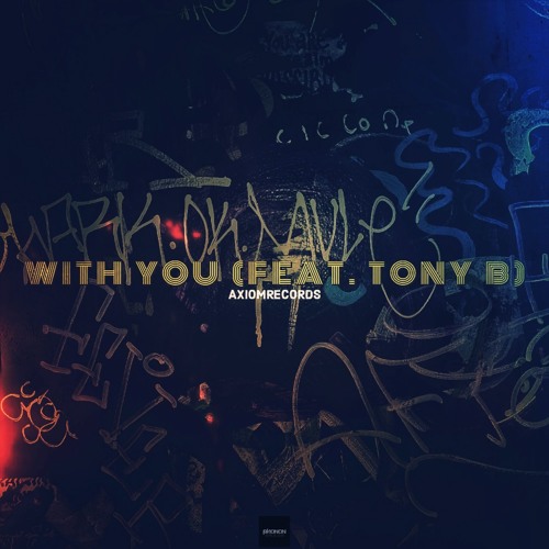 With You (feat. Tony B)