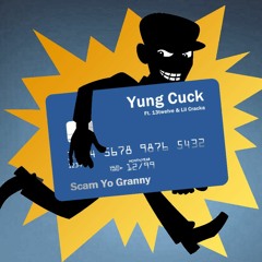 Scam Yo Granny (Ft. 13twelve & Lil Cracka)