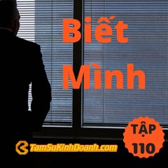 Tập 110: Biết Mình