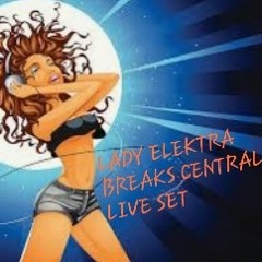 LADY ELEKTRA BREAKS CENTRAL SET.mp3