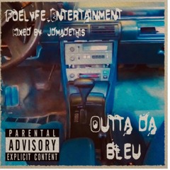Outta Da Bleu