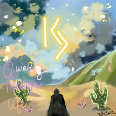 Awaking Through Life Mix