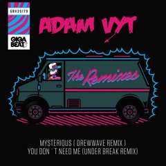 Adam Vyt - Mysterious ( DreWWave Remix ) PREVIEW