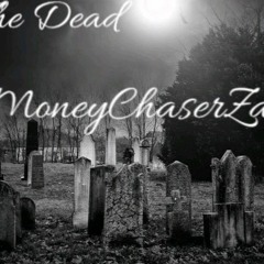 MoneyChaserZah - Bacc From The Dead