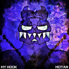 MOTAR - MY HOOK (CLIP)