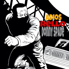 Rello Ft. Donny Spade - Adios.