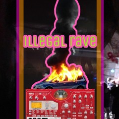 iLLEGAL RAVE [free download]