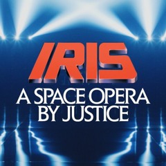 IRIS: A SPACE OPERA BY JUSTICE MUSIC