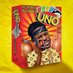 Uno - Playboi Rashad