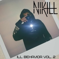 ILL Behavior Vol. 2