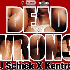 Dead Wrong Feat Kentron Prod by J Whoa