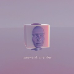 weekend crender