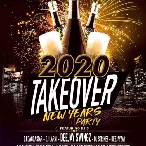 Deejay Swingz Worldboss  LIVE @ 2020 TakeOver New Years Party  |Snap - @Deejayswingz