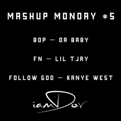 Mashup Monday #5 (Da Baby, Lil Tjay, Kanye West)