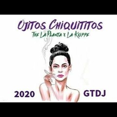 LA KUPPE - Ojitos Chiquititos REMIX GTDJ