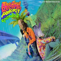 THE JUST RECORDS PODCAST - EPISODE 2  GUEST MIX BY JESSE RACUSEN
