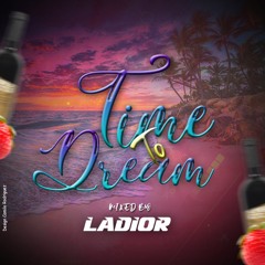 TIME TO DREAM- LADIOR (Classic Edition)