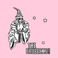 The Brobecks - I'll Break Your Arm (edited To Sound Live)
