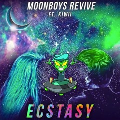Moonboy Ft. Kiwii - Ecstasy (Zonii Remix)