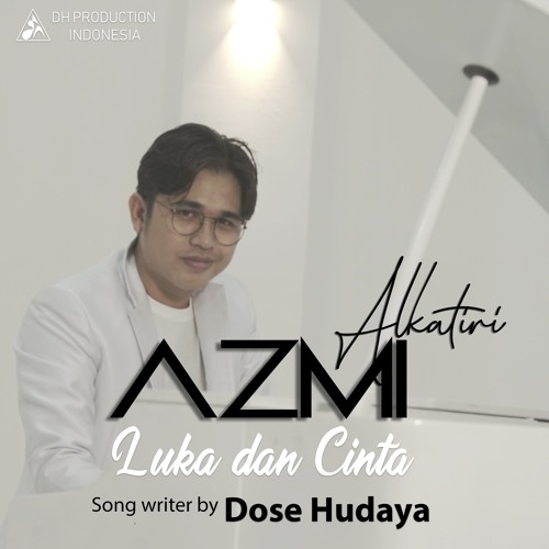 AZMI - Luka dan Cinta (Official Audio Music)