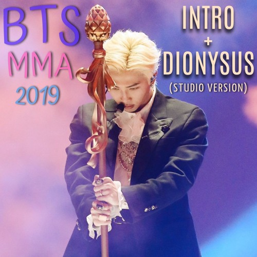 bts intro + dionysus mma 2019 (studio version)