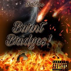 DaBoo Burnt Bridges