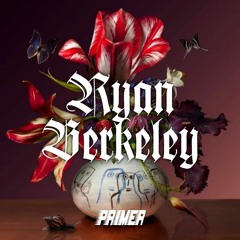 Primer Mix 008 - Ryan Berkeley (Live)
