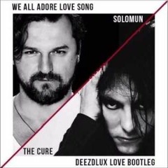 Solomum, The Cure ft. 2pac - We All Adore Love Song