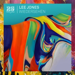 PREMIERE: Lee Jones — Wiedersehen (Original Mix) [Bar 25 Music]