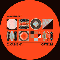 PRÈMIÉRE: Ortella - Oumeima [MAD Recordings]