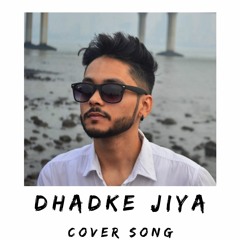 Naman Gaur - Dhadke Jiya(Electronic Pop Cover)| Call The Band |