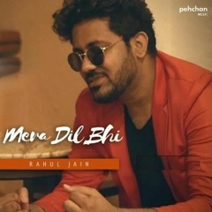 Mera Dil Bhi Kitna Pagal Hai - Rahul Jain Unplugged Version Saajan