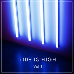 TIDE IS HIGH Vol.1