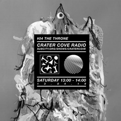 Crater Cove / Subcity Radio / #04 The Throne / 13/04/19