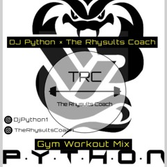 The Rhysults Coach X Dj Python - Workout Mix