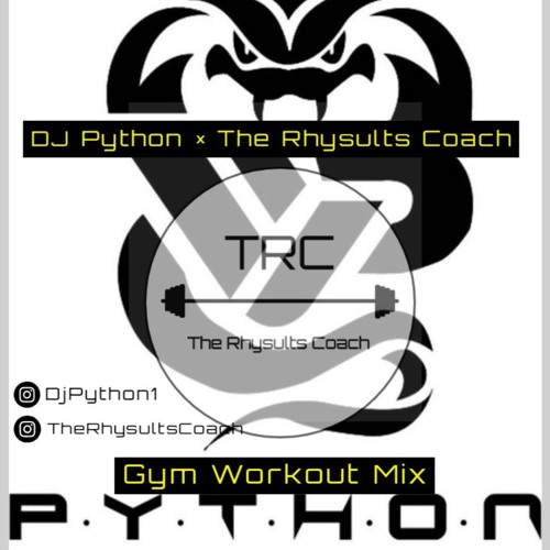 The Rhysults Coach X Dj Python - Workout Mix