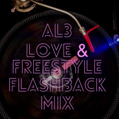 AL3: Love & Freestyle Flashback Mix