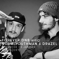 Rinse France - Forever DnB - Noam, Youthman & Drazel - 05/01/20