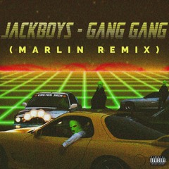 JACKB0YS & SHECK WES - GANG GANG (Marlin Remix)