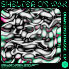 Tales023 - Shelter on Wax - Oranienstrasse (Moff & Tarkin Remix)