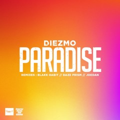 Diezmo - Paradise (Daze Prism Remix)