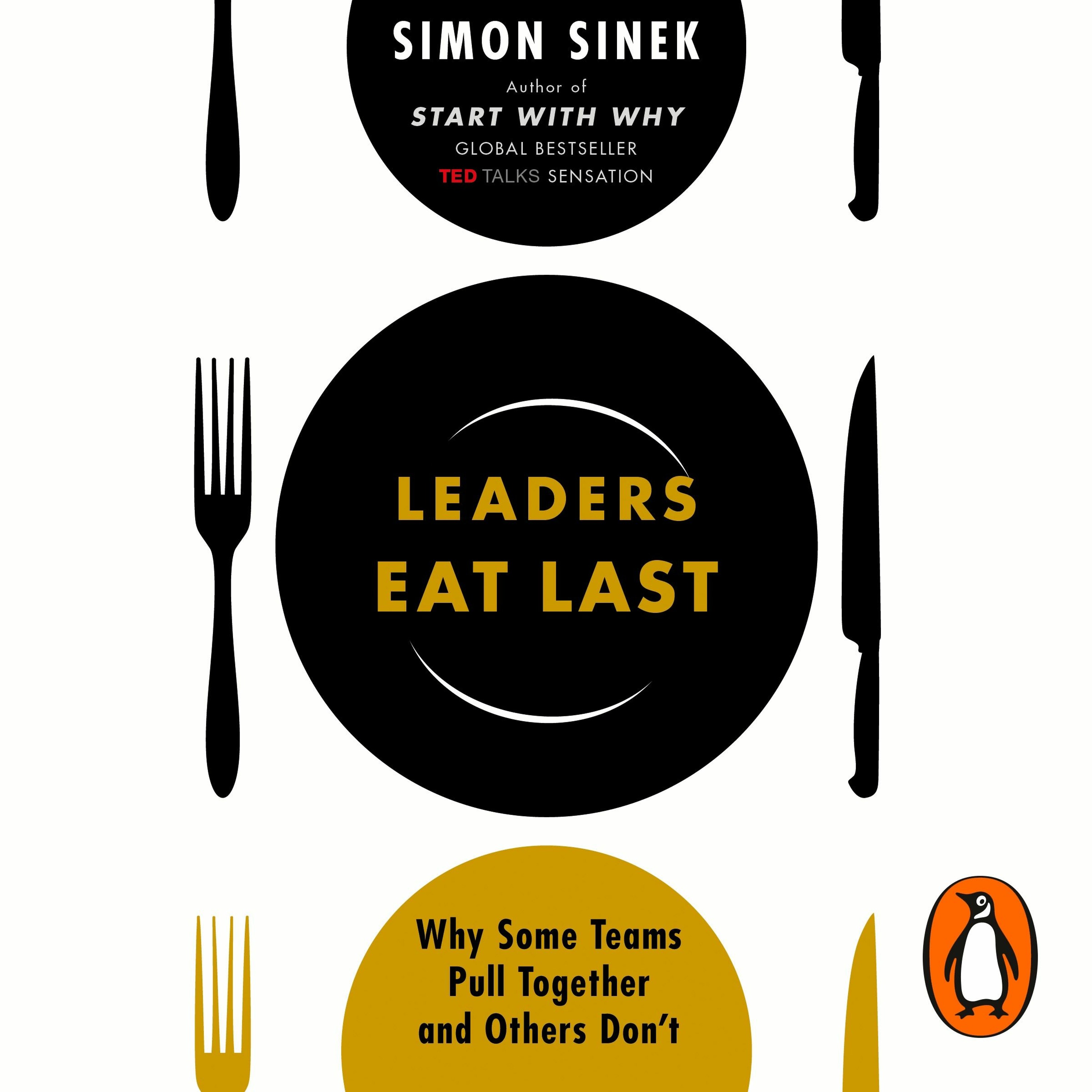 Ate last. Ate last. Ate last. Simon sinek цитаты. Leaders_eat_last__why_some_teams (2) amazon.
