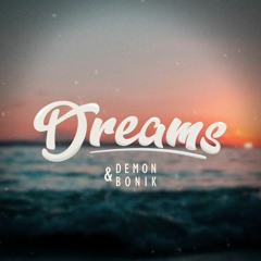 DEMON & BONIK - Dreams