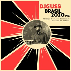 DJ GUSS - Brasil 2020 Mix