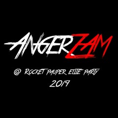 Angerzam @ Rocket Pauper Elite Party 2019