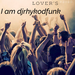 Lovers #1 I am DjRhykoDfunk