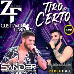 Dj Sander In The Mix Ft Zé Felipe - Tiro Certo 2k20 (part. Gusttavo Lima )